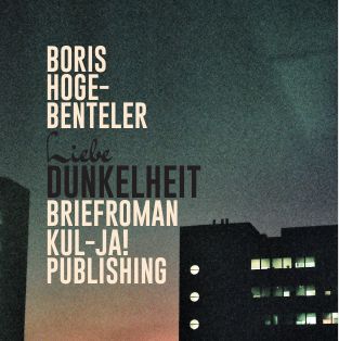 Cover von Boris Hoge-Bentelers Roman Liebe Dunkelheit